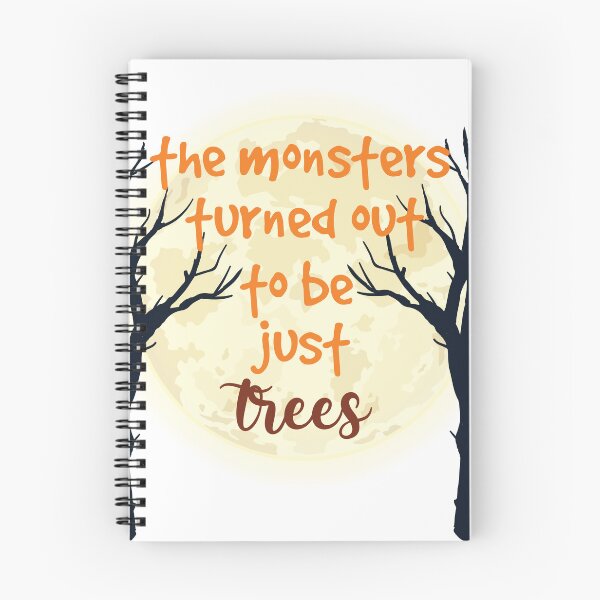 Item preview, The Monsters Turned Out To Be Just Trees designed and sold by beefrancky.