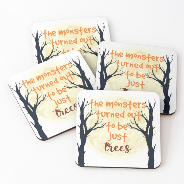 Item preview, The Monsters Turned Out To Be Just Trees designed and sold by beefrancky.