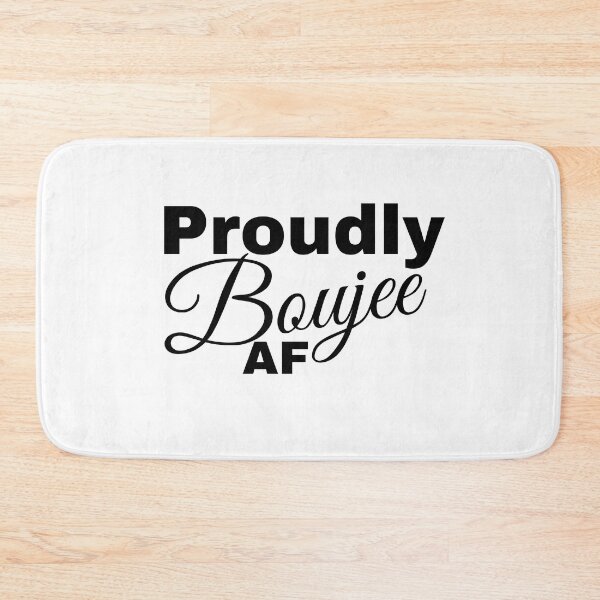 Item preview, Proudly Boujee AF designed and sold by BtheLight.