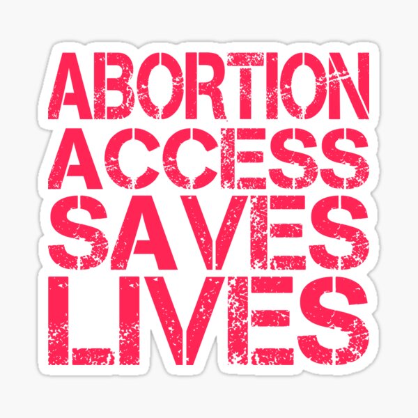 Abortion Access Saves Lives Sticker