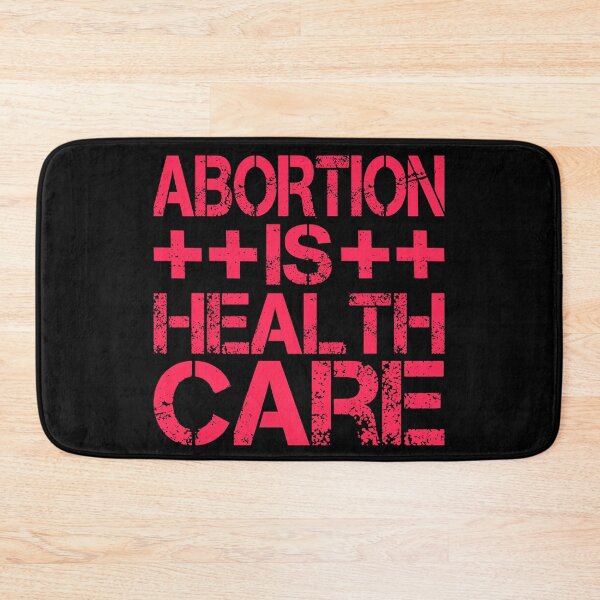 Item preview, Abortion is Healthcare  designed and sold by ACC .