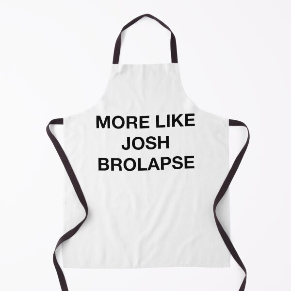 Item preview, MORE LIKE JOSH BROLAPSE designed and sold by SprayandPray69.