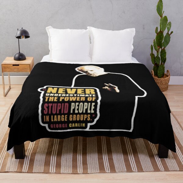 Item preview, George Carlin quote on stupid people designed and sold by JuditSzucs.
