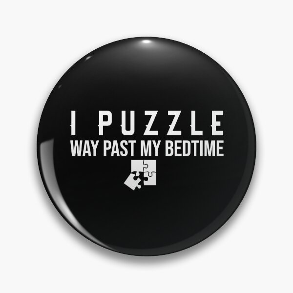 Item preview, I Puzzle Way Past My Bedtime designed and sold by Luna1Shop.