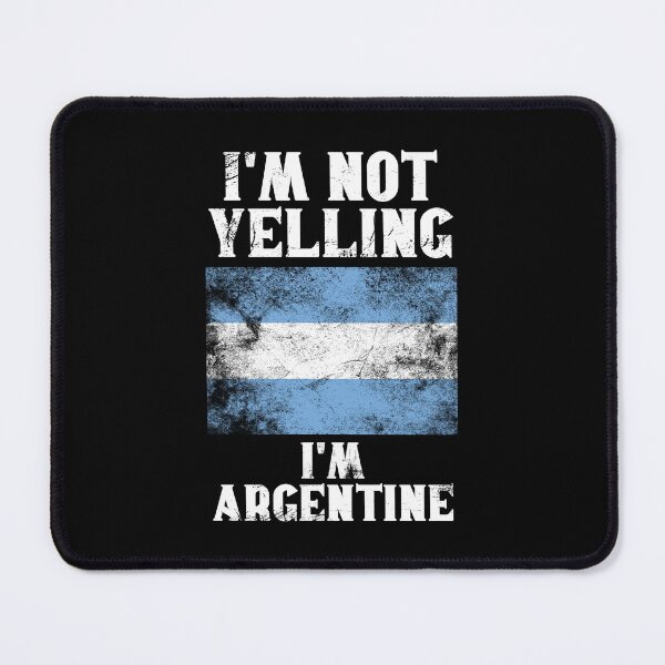 Item preview, Funny Argentinean Gift: I'm Not Yelling, I'm Argentine - Retro Argentina Flag - Argentina Pride designed and sold by Adexyl.