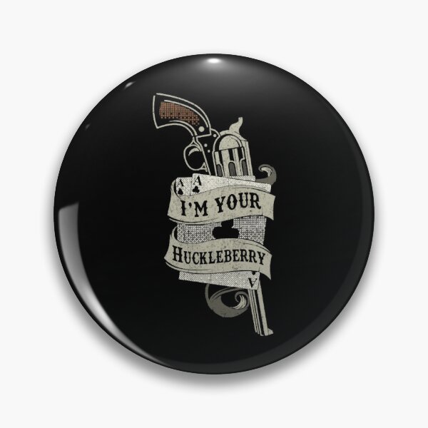 Item preview, I'm Your Huckleberry Vintage Cowboy Say When designed and sold by JuditSzucs.