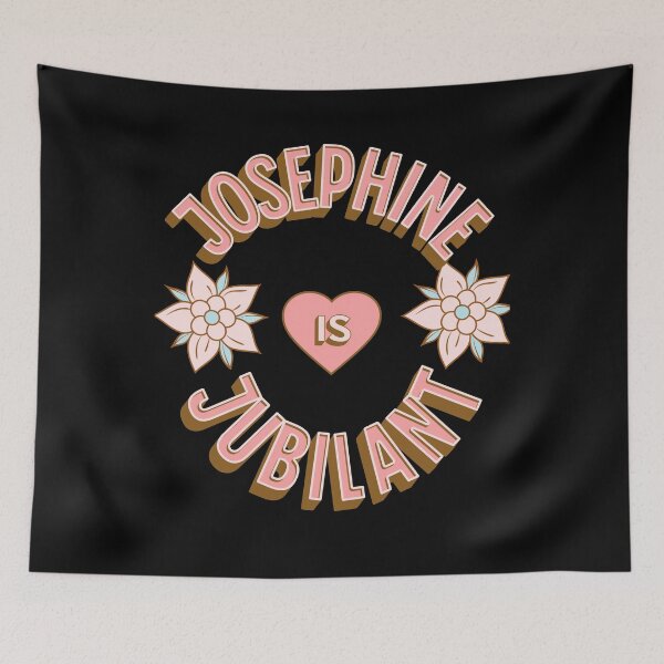 Item preview, Josephine is Jubilant - First Names - Birthday Gifts - Alliteration Fans designed and sold by epicthoughts.