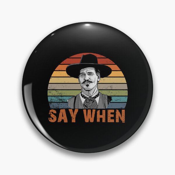 Item preview, Doc Holliday Say When Perfect Gift 90s designed and sold by JuditSzucs.