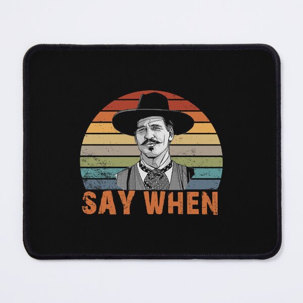 Item preview, Doc Holliday Say When Perfect Gift 90s designed and sold by JuditSzucs.