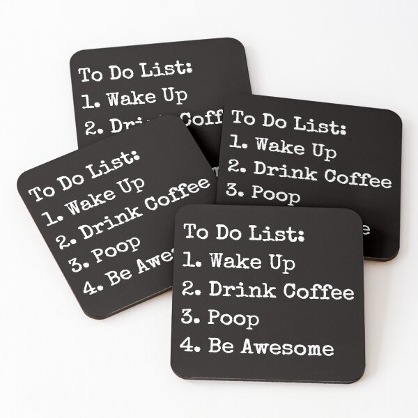 Item preview, To do list wake up, drink coffee, poop, be awesome Coffee designed and sold by kjatrendytees.