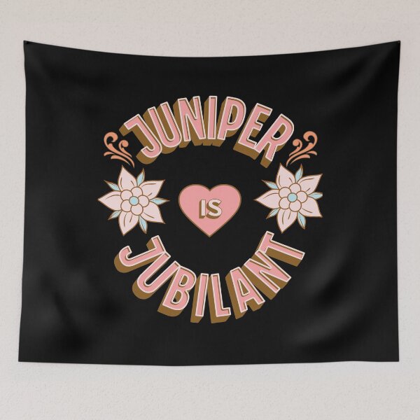Item preview, Juniper is Jubilant - First Names - Birthday Gifts - Alliteration Fans designed and sold by epicthoughts.
