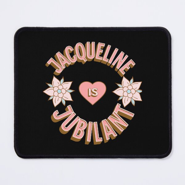 Item preview, Jacqueline is Jubilant - First Names - Birthday Gifts - Alliteration Fans designed and sold by epicthoughts.