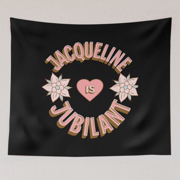 Item preview, Jacqueline is Jubilant - First Names - Birthday Gifts - Alliteration Fans designed and sold by epicthoughts.