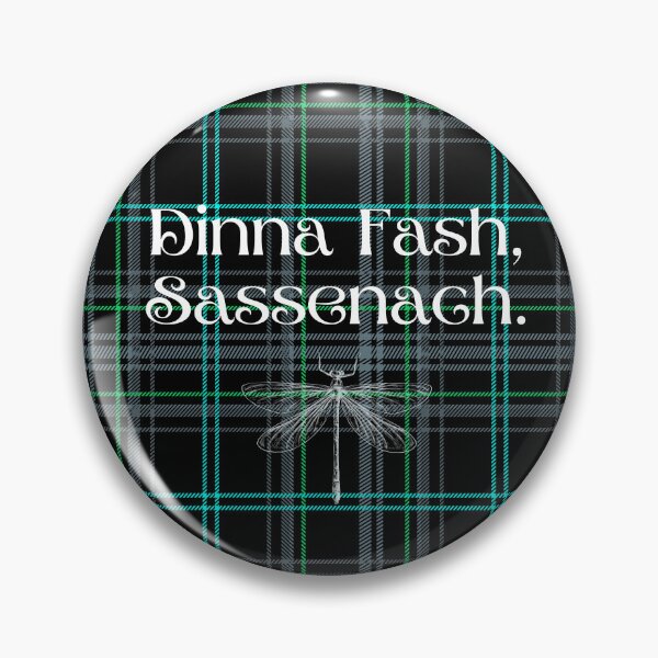 Item preview, Dinna Fash, Sassenach designed and sold by StrideOrDie.