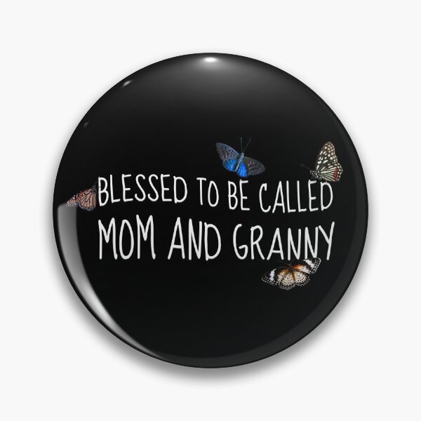 Item preview, blessed to be called mom and granny designed and sold by StylishhCat.