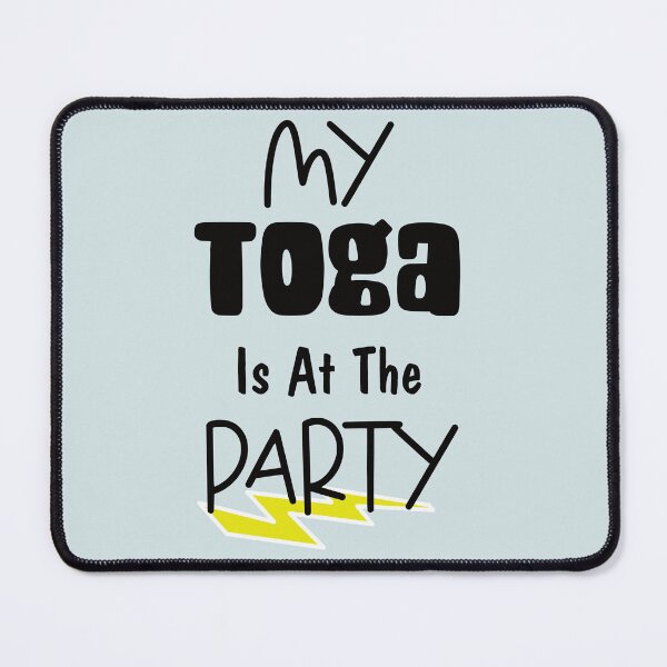 Item preview, My Toga is at the Party, Greek Roman Quote T-Shirts and Art Decor designed and sold by DelightfulUK.