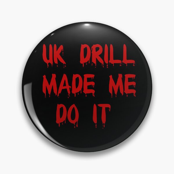 Item preview, UK Drill Made Me Do It designed and sold by Thugs-n-Bando.