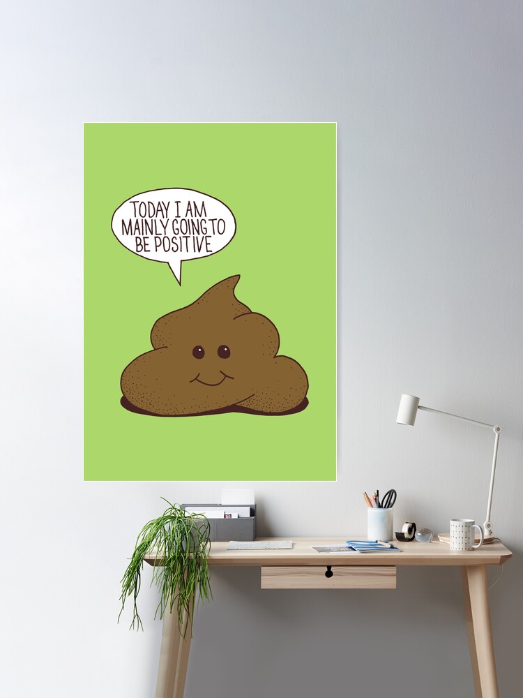 Positive Poop 