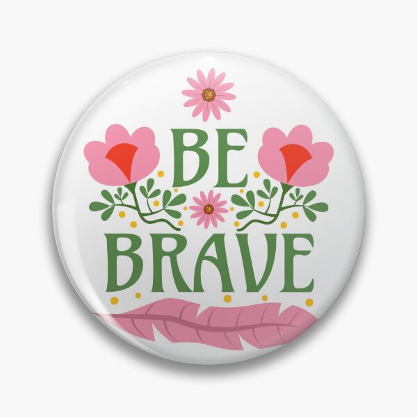 Item preview, Be Brave designed and sold by Millusti.
