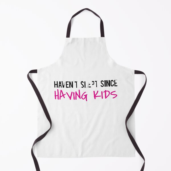 Item preview, Haven_39_t slept since having kids  designed and sold by KathrineSandnes.