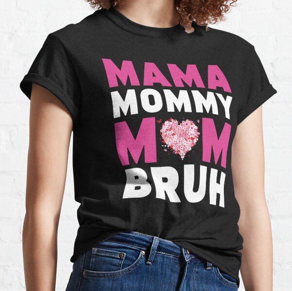 Mama Shirt, Mom Shirt, Mother's Day Shirt, Mommy Shirt, Mama T Shirt, Mom  Life Shirt, Funny Mom Shirt 