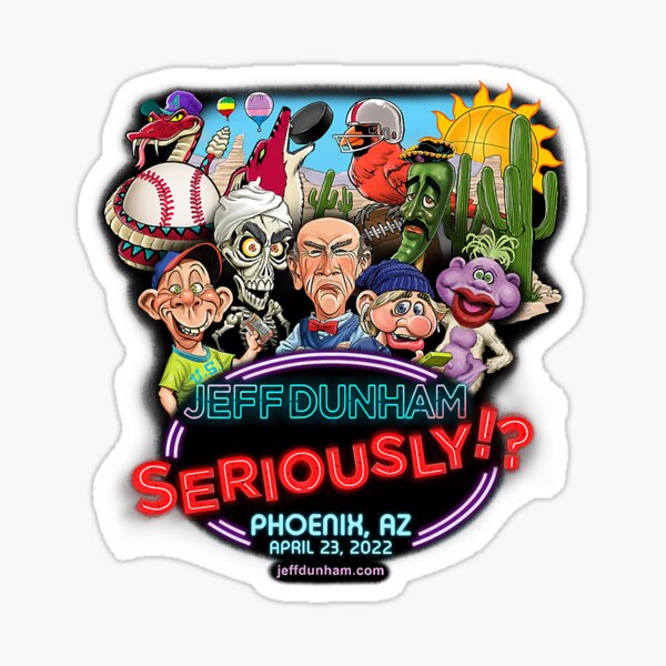 "Jeff Dunham Phoenix, AZ (2022) " Sticker by carentifnp38 Redbubble