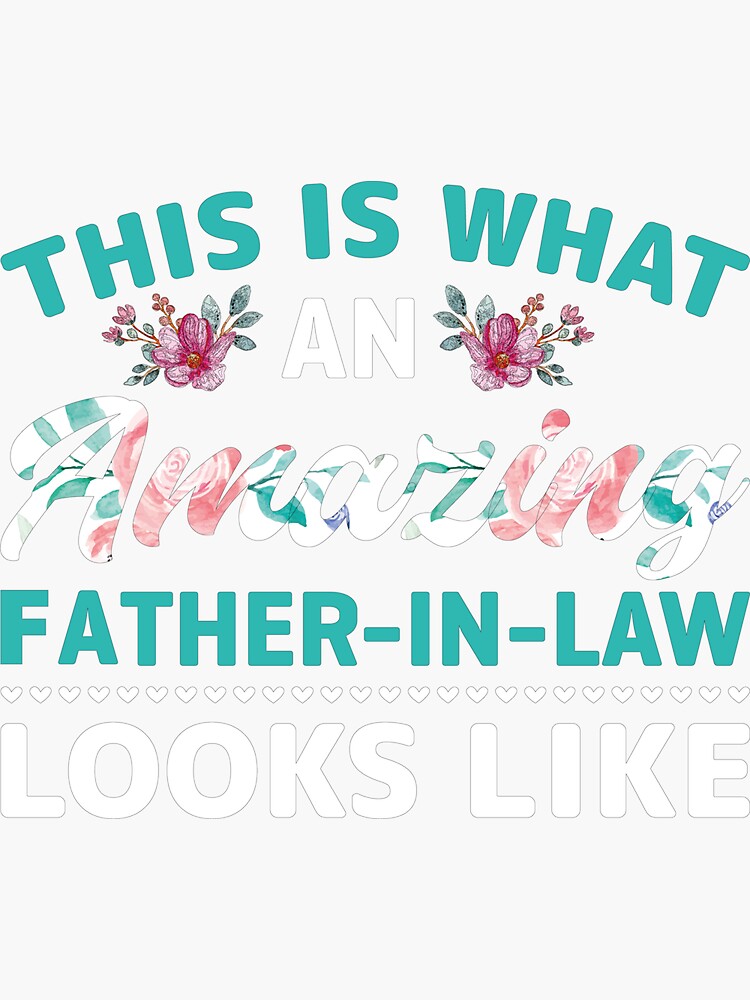 Dad Father Day Design Father In Law From Daughter Son In Law Sticker By Theparticular Redbubble 