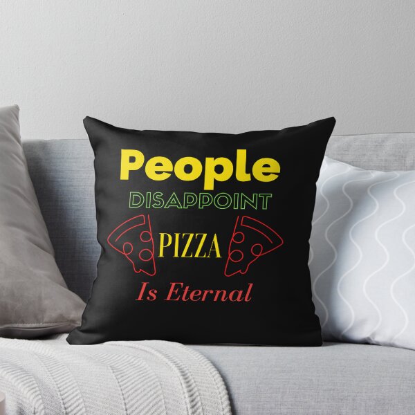 Item preview,   People Disappoint Pizza Is Eternal designed and sold by yassminishop.