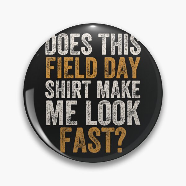 Item preview, Does this field day make me look fast teachers day designed and sold by Raymond Markovich.