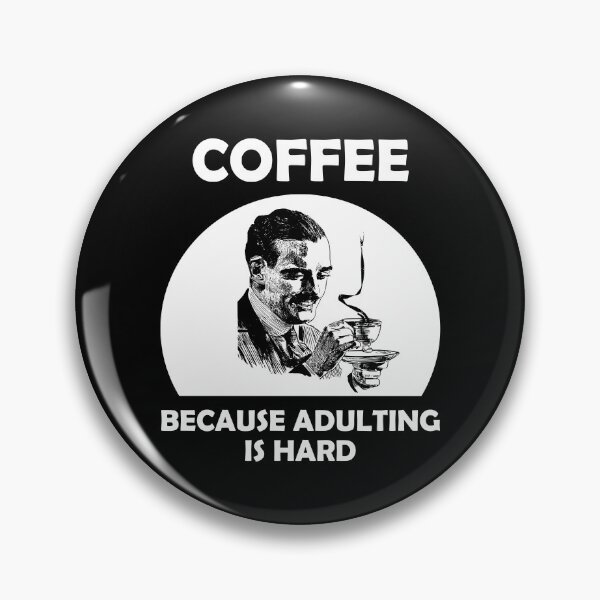Item preview, Coffee Because Adulting is Hard Vintage Look Man designed and sold by SomeDesignThing.