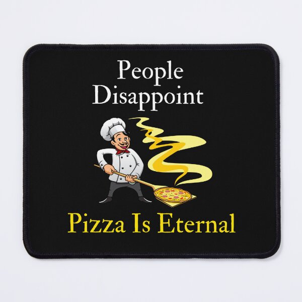 Item preview, People Disappoint Pizza Is Eternal designed and sold by yassminishop.