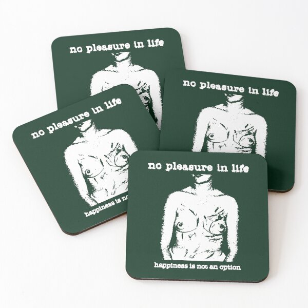 Item preview, No Pleasure in Life Happiness is not an Option designed and sold by MavesDS.