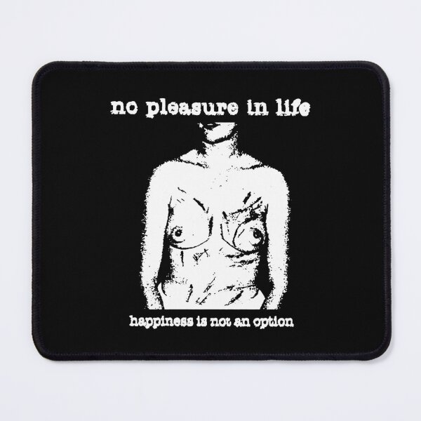 Item preview, No Pleasure in Life Happiness is not an Option designed and sold by MavesDS.