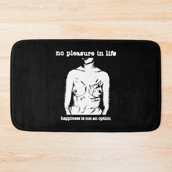 Item preview, No Pleasure in Life Happiness is not an Option designed and sold by MavesDS.