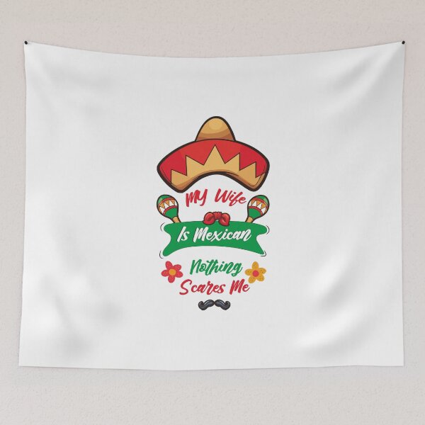 Item preview, My Wife's Mexican Nothing Scares Me Husband Mexico designed and sold by HanyAlashkar.