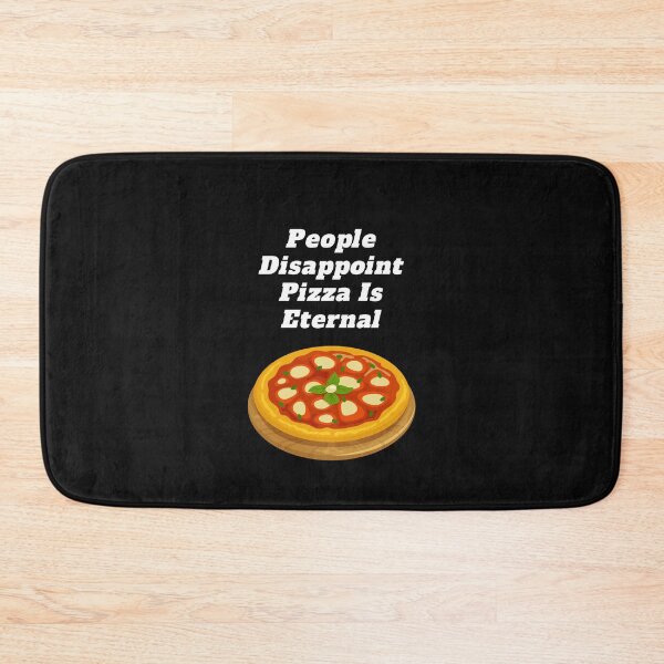 Item preview,   People Disappoint Pizza Is Eternal designed and sold by yassminishop.