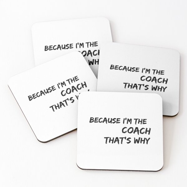 Item preview, Because I'm The Coach That's Why designed and sold by ibarrbeat.