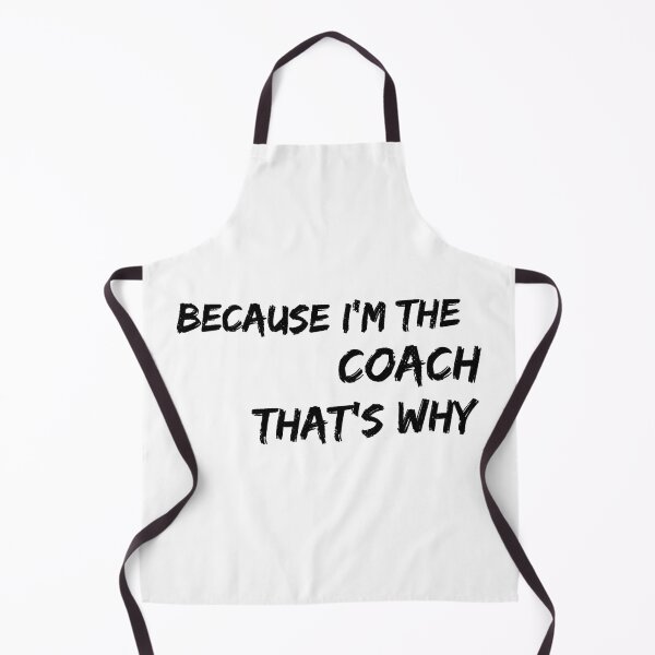 Item preview, Because I'm The Coach That's Why designed and sold by ibarrbeat.