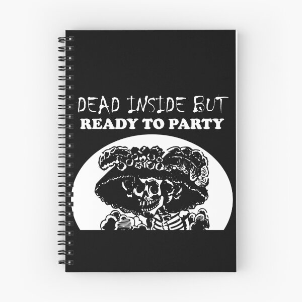 Item preview, Dead Inside But Ready To Party Woman Skeleton designed and sold by SomeDesignThing.