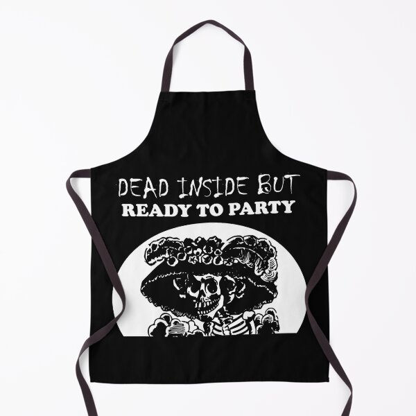 Item preview, Dead Inside But Ready To Party Woman Skeleton designed and sold by SomeDesignThing.