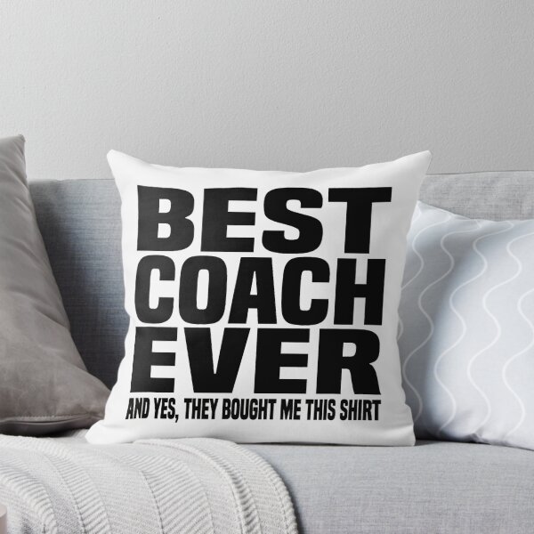 Item preview, Best Coach Ever Yes They Bought Me This Coach designed and sold by ibarrbeat.