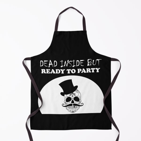 Item preview, Dead Inside But Ready To Party Man Skeleton designed and sold by SomeDesignThing.