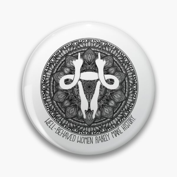 Item preview, Well-behaved women rarely make history designed and sold by Zen's Doodles.
