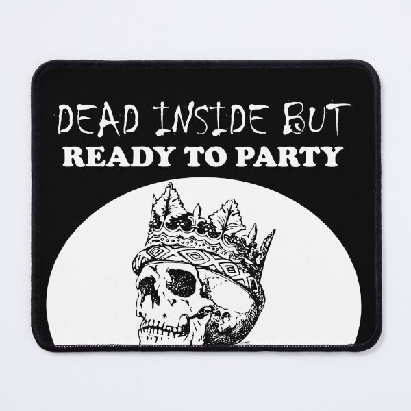 Item preview, Dead Inside But Ready To Party King Skeleton designed and sold by SomeDesignThing.