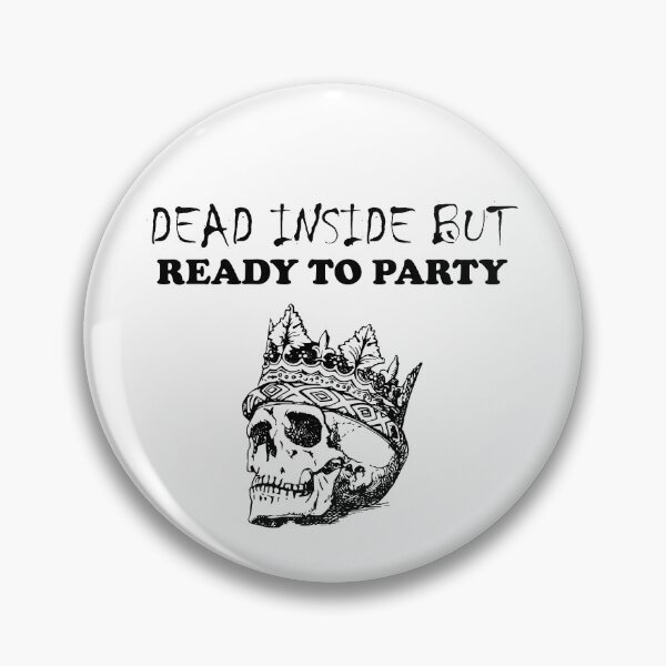 Item preview, Dead Inside But Ready To Party King Skeleton designed and sold by SomeDesignThing.