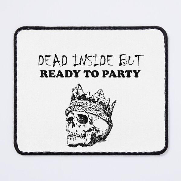 Item preview, Dead Inside But Ready To Party King Skeleton designed and sold by SomeDesignThing.