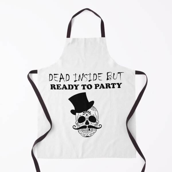 Item preview, Dead Inside But Ready To Party Man Skeleton designed and sold by SomeDesignThing.