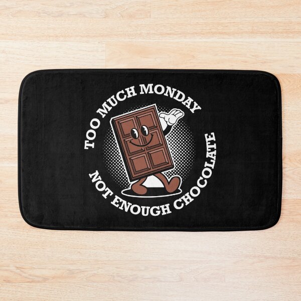 Item preview, Too much monday not enough chocolate designed and sold by retrippy.