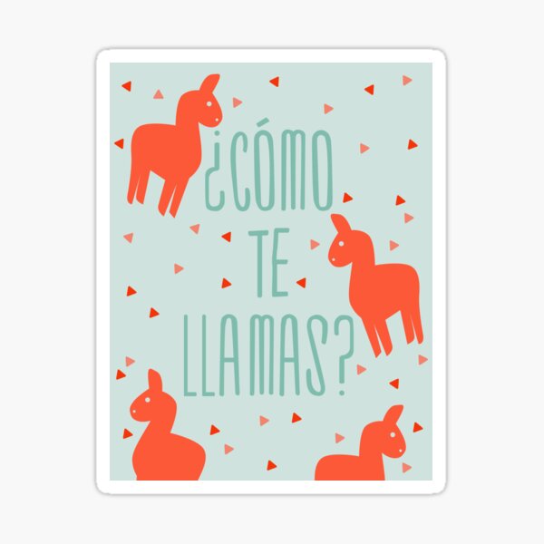 Como te llamas? Sticker