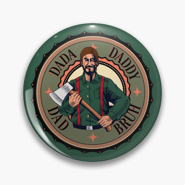Item preview, Dada Daddy Dad Bruh, Fathers Day, Gift for Dad, New Dad, Lumberjack, Outdoors, Nature, Logger designed and sold by SighFly52.